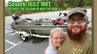 SEAARK 1652 MVT (out with the old and in with the new!)