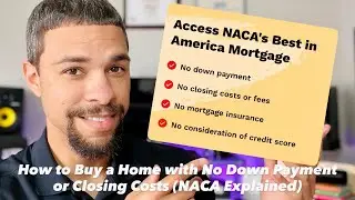 How to Buy a Home with No Down Payment or Closing Costs (NACA Explained)