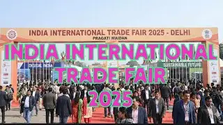 IITF 2025 &ndash; Full Tour | Trade Fair 2025  Delhi #iitf2025 #pragatimaidan #tradefair #tradefair2025