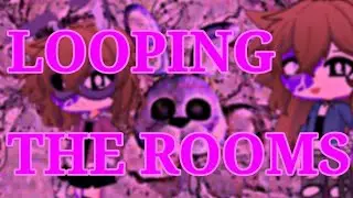 Looping The Rooms | Animation Meme | Gacha Life | FNAF