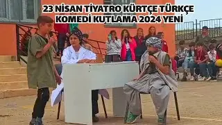 Şırnak'ta 23 Nisan Tiyatro Kürtçe Türkçe Komedi Kutlama 2024 Yeni