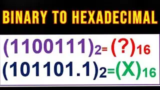 How To Convert Binary to Hexadecimal