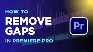 How to Remove Gaps in Adobe Premiere Pro CC | Adobe Tutorial