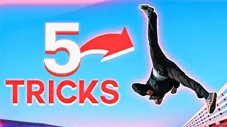 5 Tricks Facile ! (Tricking Tuto)