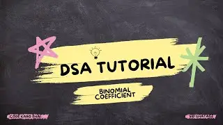 Binomial Coefficient  |  DSA Tutorial