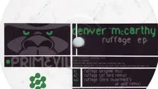 Denver McCarthy - Ruffage (Chris McCormack's UK Gold Remix) (2001)