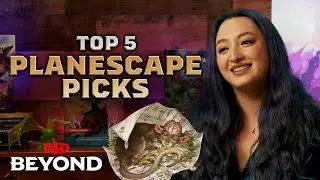 Planescape Picks for Your Table w/ DM Kailey Bray | D&D Beyond