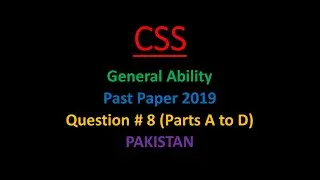 CSS General Ability, Solution of General Ability, GAT, Analytical Reasoning, CSS Paper 2019, Q # 8