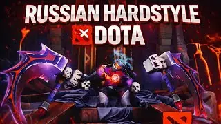 RUSSIAN HARDSTYLE &times; DOTA No Mercy in the Midlane
