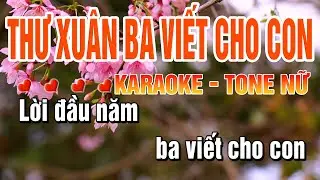 Thư Xuân Ba Viết Cho Con Tone Nữ Karaoke Nhạc Tết Beat Chuẩn Video Nét Nhất 2026