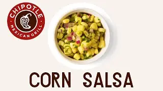 Официальный рецепт кукурузной сальсы от Chipotle! Очень быстро и просто!