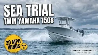2025 23 Regulator Sea Trial! Twin Yamaha 150s 20 plus mph winds #scottgetsitsold