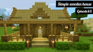 Minecraft : WOODEN HOUSE TUTORIAL | How to Build in Minecraft (#03)