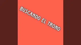 Buscando el trono