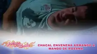 Amigas e Rivais | Chacal envenena Armando a mando de Rosana - Cap 58