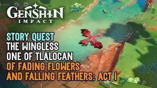 The Wingless One of Tlalocan | Genshin Impact | KingKingCross