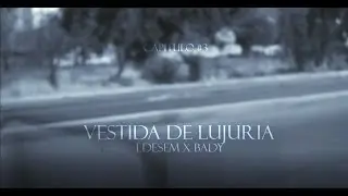 Cap&iacute;tulo#3/Vestida de lujuria-&Eacute;desem x Bady (Prod. Good Days)