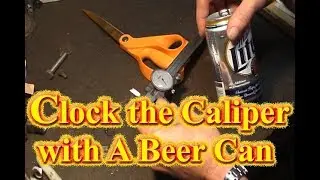 Clock Your Dial Caliper with a Beer Can