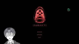 Random Horrorgame Abend | SUBJECT
