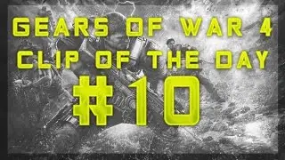 Gears 4 COTD #10 || Agent Olympus (RIDICULOUS QUAD EMBAR!)