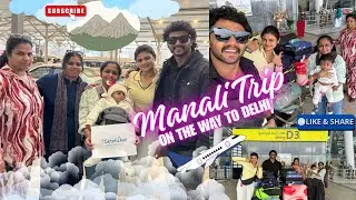 Family trip to Manali with jojojo | Avinash Ashok | Akshitha Ashok | Tresa | Trevin #familytrip