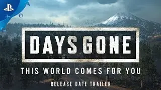 Days Gone &ndash; E3 2018 This World Comes For You | PS4