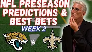Jaguars vs Saints Preseason Predictions | 2025 NFL Preseason Week 2 Picks | 8/17/25
