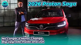 Первый взгляд на Proton Saga 2026 года &mdash; совершенно новый двигатель, ADAS и свежий дизайн!
