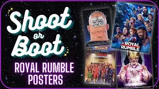 Shoot or Boot: Royal Rumble Posters w/ Lo from Wrestling Winedown