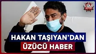Hakan Taşıyan'dan Sevenlerini &Uuml;zen Haber | Star Ana Haber