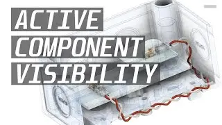 Fusion 360 - Active Component Visibility