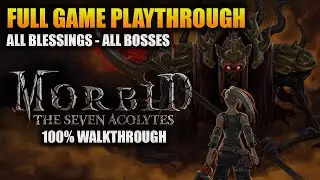 Morbid: The Seven Acolytes | Full Game Walkthrough | Platinum Guide (No Commentary) (All Blessings)