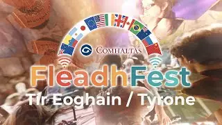 FleadhFest - Tyrone