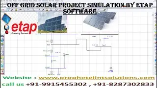 Off Grid Solar Project | Simulation | Analysis | ETAP Software
