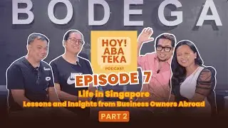 Life in Singapore: Lessons and Insights from Business Owners Abroad | HAT Ep 7 (Part 2)
