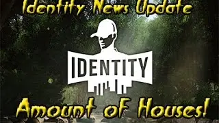 Identity Game - News 93 - Amount of Houses!