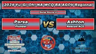 2024 NA WCQ Yu-Gi-Oh! BA Regional - Swiss Round 6 - Parsa (Plunder) vs Ashton (Rescue-ACE)