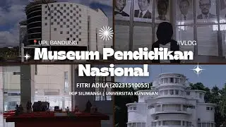 Jelajah Museum Pendidikan Nasional | Fitri Adila (20231510055) | A1-2022