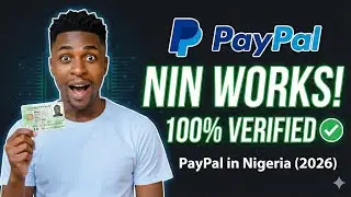 How to Verify PAYPAL  Account in Nigeria with NIN | 2026 Step-by-Step Guide
