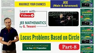 JEE | Learn with Videos | Locus Problems Based on Circle: Part 8 | Coordinate Geometry | Cengage