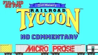 Sid Meier's Railroad Tycoon |Full HD - 60FPS| No Commentary Longplay | Video Games Odyssey