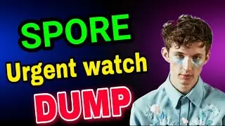 Spore Crushing Down URGENT Watch || Spore TOKEN Price Prediction December