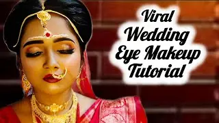 Wedding Eye Makeup Video// Bengoli Bride// Step by Step For Beginners// Beautiful Bride/Viral Video 