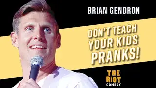 Don't Teach Your Kids Pranks! | Brian Gendron | Standup Comedy at The Riot Comedy Club