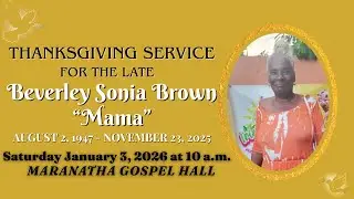 Thanksgiving Service for the life of Beverley Sonia Brown