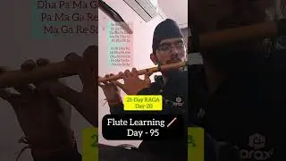 Day 20 &ndash; Sur Smoothness & Speed Control #indianflute #uttarakhandunbreakable #flute #music