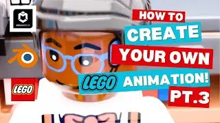 Your First Lego Animation: Blender & MecaBricks | Tutorial. Pt3