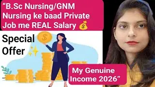 Real salary after BSC.Nursing & GNM||Complete Nursing Notes📒📒||My genuine👩&zwj;🏫 earning💵💲||