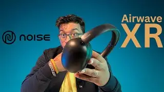 A Day in life with Noise Airwave Max XR || New Best Headphones under 3000 rupees?