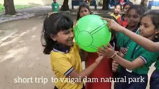vaigai dam tour/short trip to vaigai dam natural park by mehta school kids